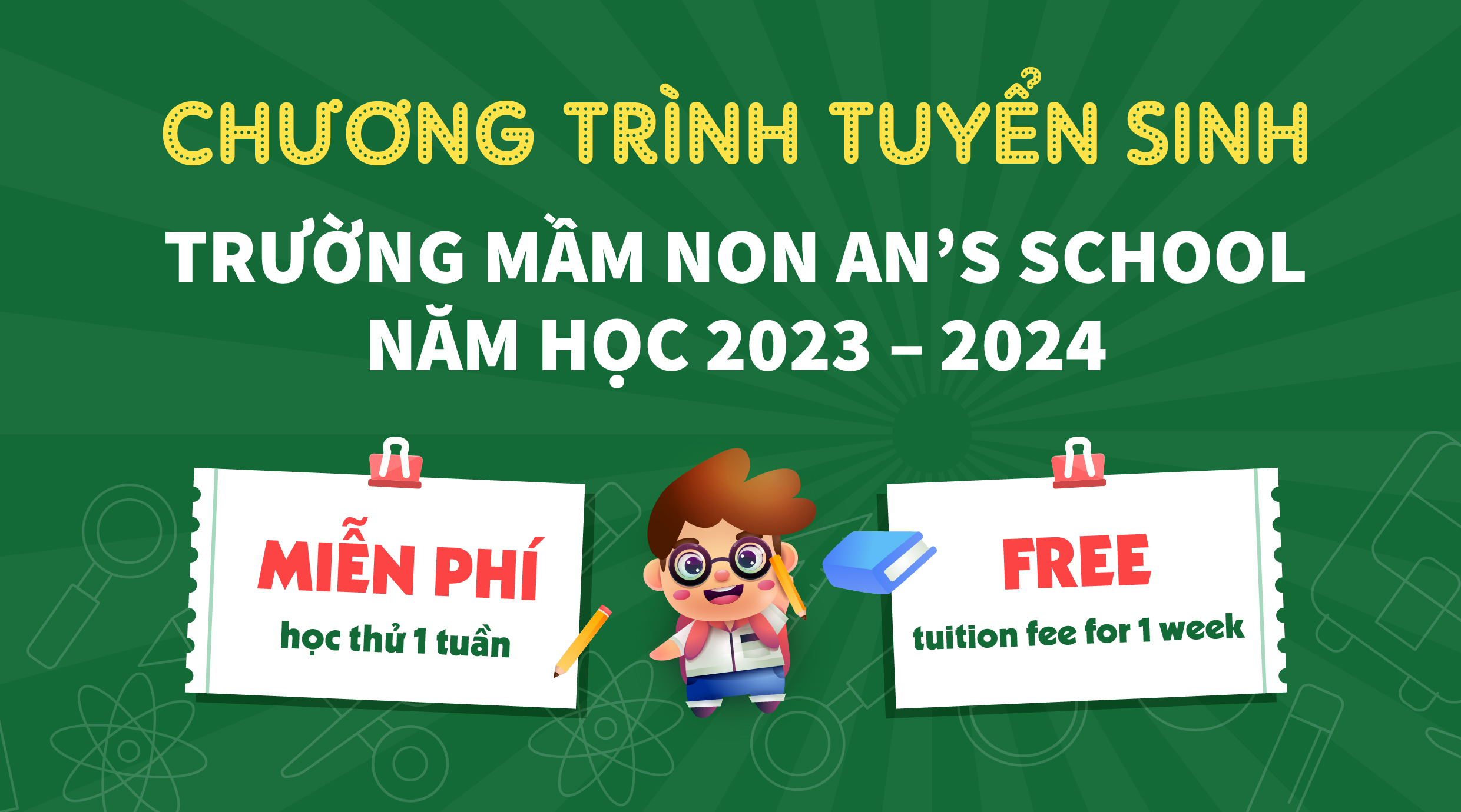 TRƯỜNG MẦM NON SONG NGỮ AN’S SCHOOL TUYỂN SINH NĂM HỌC 2023-2024