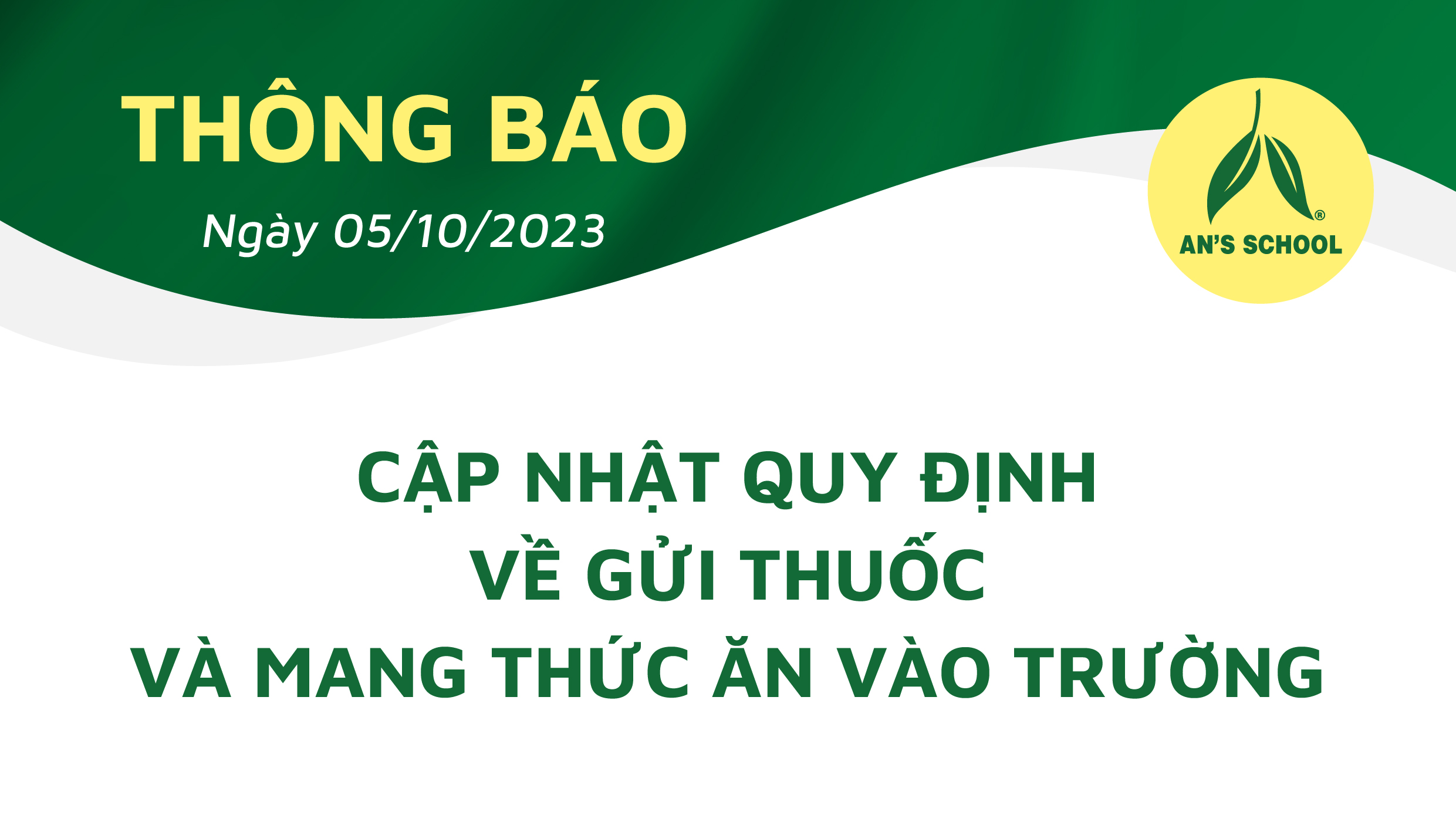 THÔNG BÁO VỀ VIỆC CẬP NHẬT QUY ĐỊNH VỀ GỬI THUỐC VÀ MANG THỨC ĂN VÀO TRƯỜNG (Ngày 05/10/2023)